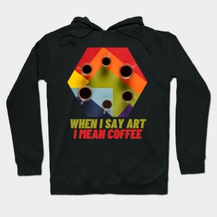 Art Coffee Espresso Tasse lustig Hoodie